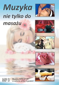 Muzyka nie tylko do masażu - MP3  (płyta CD)