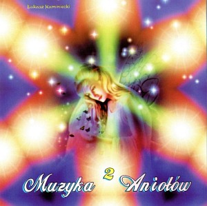 Muzyka aniołów 2 (płyta CD)