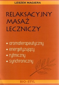 Relaksacyjny masaż leczniczy - Leszek Magiera