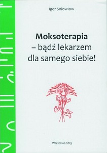 Moksoterapia - Igor Sołowiow